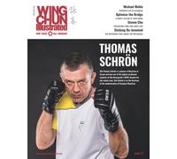 Wing Chun Illustrated Magazine Issue 53 (April 2020): Featuring Sifu Thomas Schrön