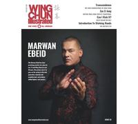 Wing Chun Illustrated Magazine Issue 59 (April 2021): Featuring Sifu Marwan Ebeid