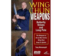 Wing Chun Weapons (Butterfly Knives & Long Pole) - By Master Tony Massengill