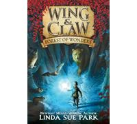 Wing & Claw #1: Forest of Wonders