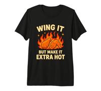 Wing It But Make It Super Spicy Chicken Wings Premium T-Shirt