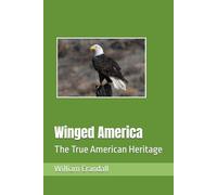 Winged America: The True American Heritage