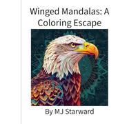Winged Mandalas: A Coloring Escape