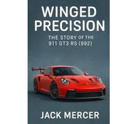Winged Precision: The Story of the 911 GT3 RS (992)