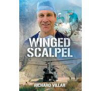 Winged Scalpel: A Surgeon at the Frontline of Disaster