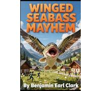 Winged Sea Bass Mayhem.