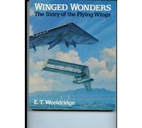 Winged Wonders: The Story of the Flying Wings