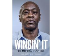 Wingin' It: The Mark Walters Story