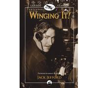 Winging It!: Jack Jefford, Pioneer Alaskan Aviator (Caribou Classics)
