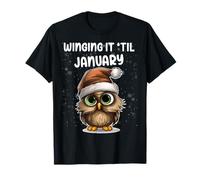 Winging It 'Til January Grumpy Owl Christmas T-Shirt