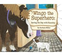 Wingo the Superhero: Saving the Day with Nunnley
