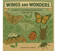 Wings and Wonders: A Simple Coloring Book with Fun Facts!