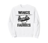 Wings Are For Fairies Funny Chinook Helicopter Pilot Sweatshirt
