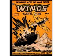 Wings Comics #58: Golden Age War Comic 1945