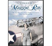 Wings for Maggie Ray [DVD] [2012] [Region 1] [US Import] [NTSC]