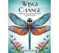 Wings of Change: The Beauty of Transformation: 1