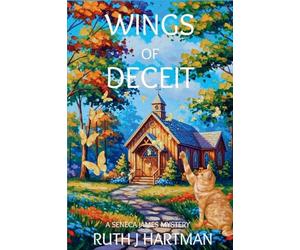 Wings of Deceit: A Seneca James Mystery: 3