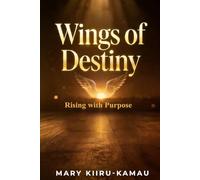 Wings of Destiny: Rising with Purpose