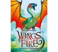 Wings of Fire 3: Das bedrohte Königreich - Die NY-Times Bestseller Drachen-Saga