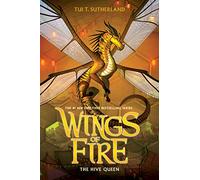 Wings of Fire, Book Twelve: The Hive Queen: Volume 12
