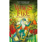 Wings of Fire Graphic Novel #3: Das bedrohte Königreich