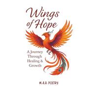Wings of Hope: A Journey Through Healing & Growth