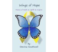 Wings of Hope: Poems of Faith to Uplift & Inspire