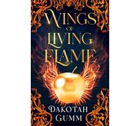 Wings of Living Flame: 2 (Ink and Feathers)