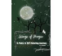 Wings of Magic: A Fairy & Elf Coloring Journey