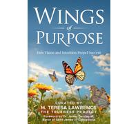 Wings of Purpose: How Vision and Intention Propel Success
