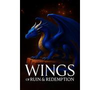Wings of Ruin and Redemption (Dragon-Kissed Trilogy)