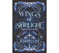 Wings of Starlight: The Celestial Sagas 0.5