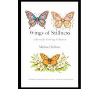 Wings of Stillness: a butterfly coloring book