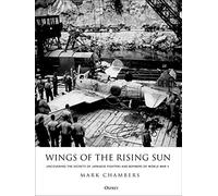 Wings of the Rising Sun: Uncovering the Secrets of Japanese Fighters and Bombers of World War II