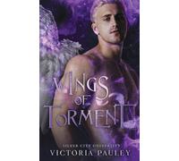 Wings of Torment: 2 (Silver City University)