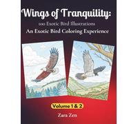 Wings of Tranquility: 100 Exotic Bird Illustrations - Vol I & Vol II