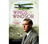 Wings of Windsor : Royal Pioneers of Flight