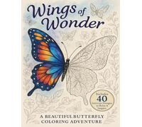 Wings of Wonder: A Calming Butterfly Coloring Journey