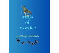 Wings of wonder, a coloring adventure: A Stunning Collection of Birds to Color and Cherish