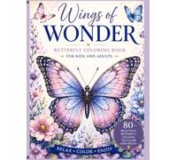 Wings of Wonder: Butterffly Coloring Book for Kids and Adults