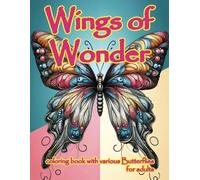 Wings of Wonder: Coloring book for adults with various Butterflies