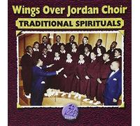 WINGS OVER JORDAN CHOIR - Traditional Spirituals