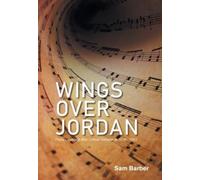 Wings over Jordan : Press Coverage and Critical Comments 1938 - 1942