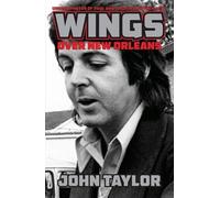 Wings Over New Orleans: Unseen Photos of Paul and Linda McCartney, 1975