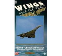 Wings Over The World: Higher, Further And Faster [VHS]