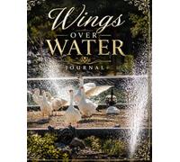 Wings Over Water Journal (The Elizabeth Parker Signature Collection)