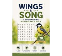 Wings & Song: A Birdwatching Word Search Book: 78 Puzzles for Birdwatchers, Birders and Bird Lovers - Easy to Hard