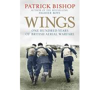 Wings: The RAF at War, 1912-2012