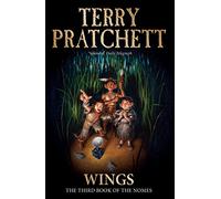 Wings: The Third Book of the Nomes (The Bromeliad, 3)