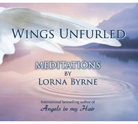 Wings Unfurled by Lorna Byrne (Wings Unfurled)